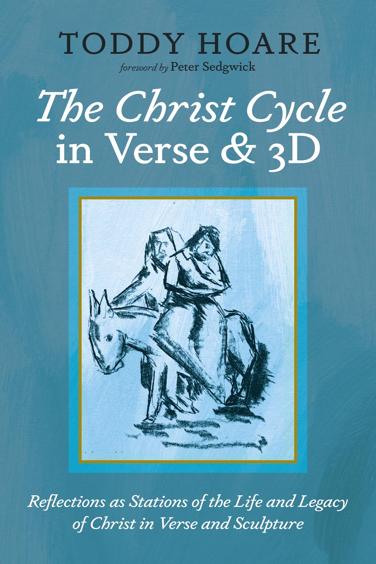 The Christ Cycle in Verse and 3D Poetry