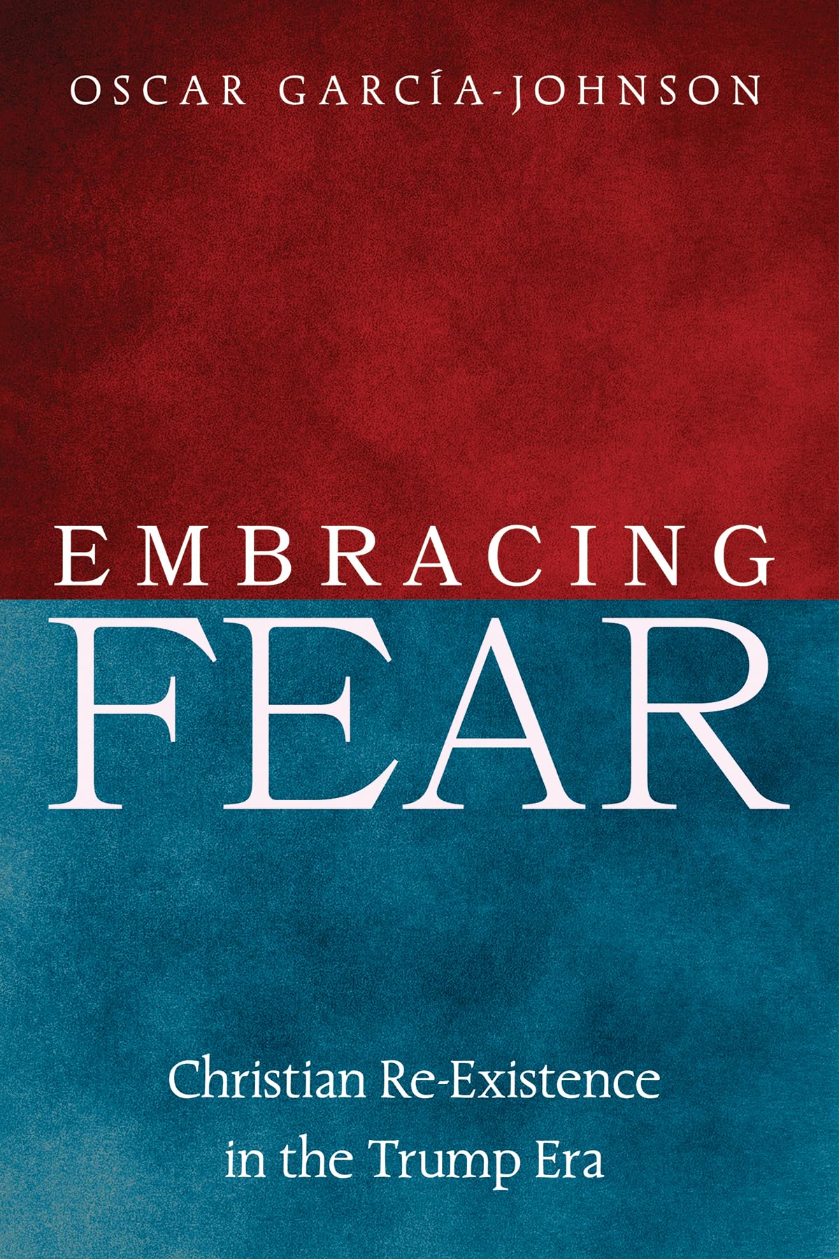 Embracing Fear Religion & Esotericism