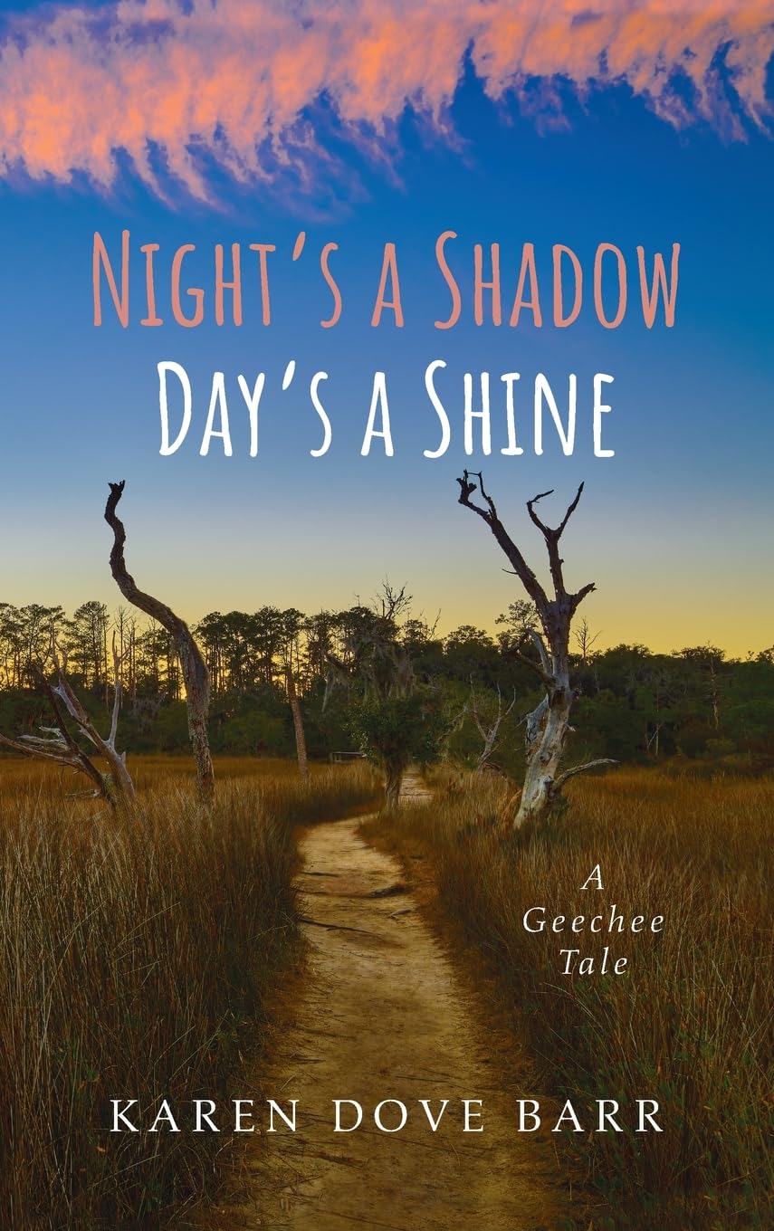 Night's a Shadow; Day's a Shine Historical Fiction