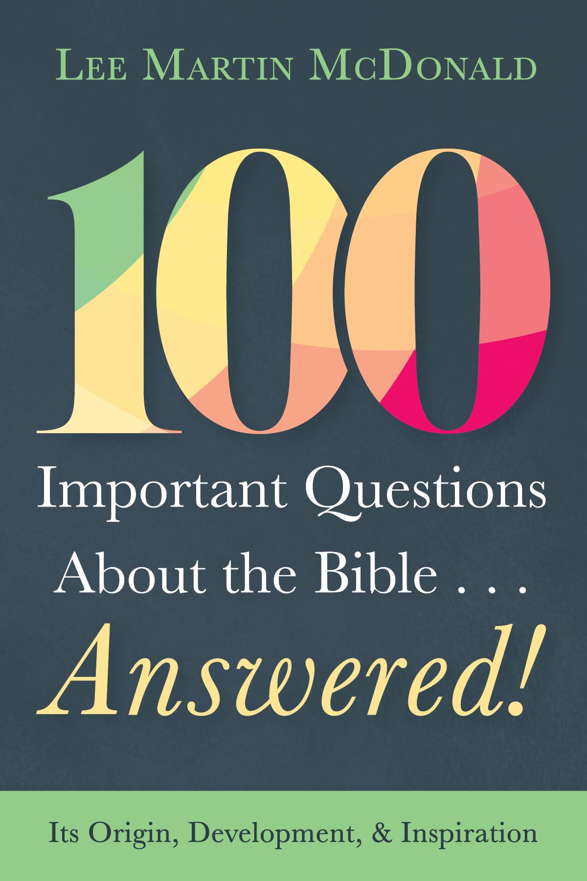 100 Important Questions About the Bible . . . Answered! Religion & Esotericism