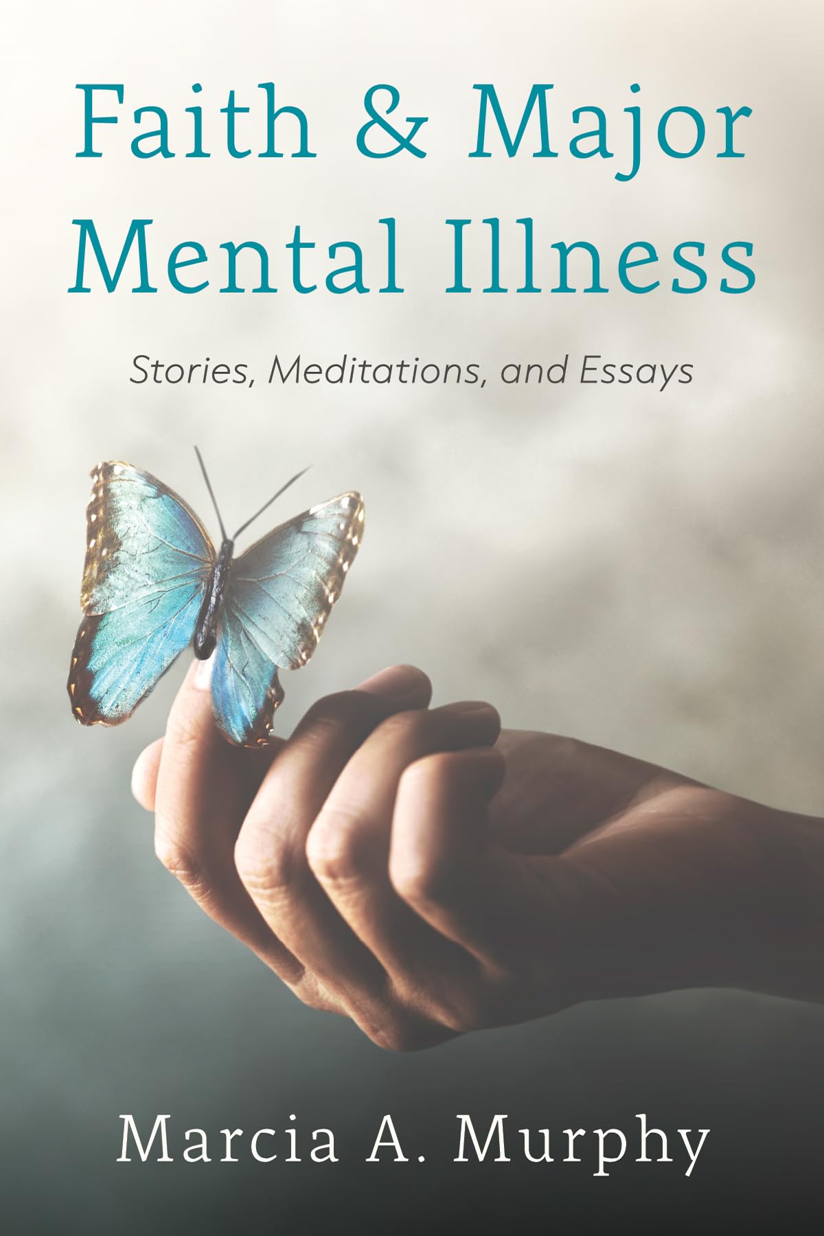 Faith and Major Mental Illness Medicine
