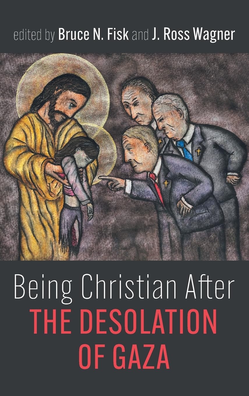 Being Christian After the Desolation of Gaza Religion & Esotericism