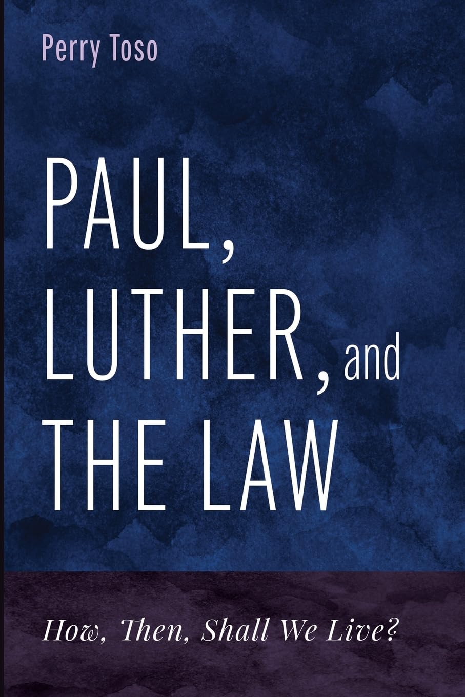 Paul, Luther, and the Law Religion & Esotericism