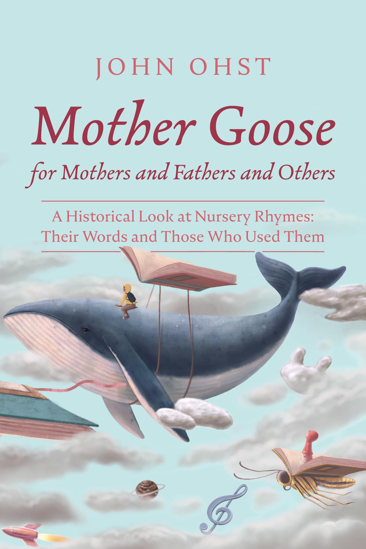 Mother Goose for Mothers and Fathers and Others Non-fiction