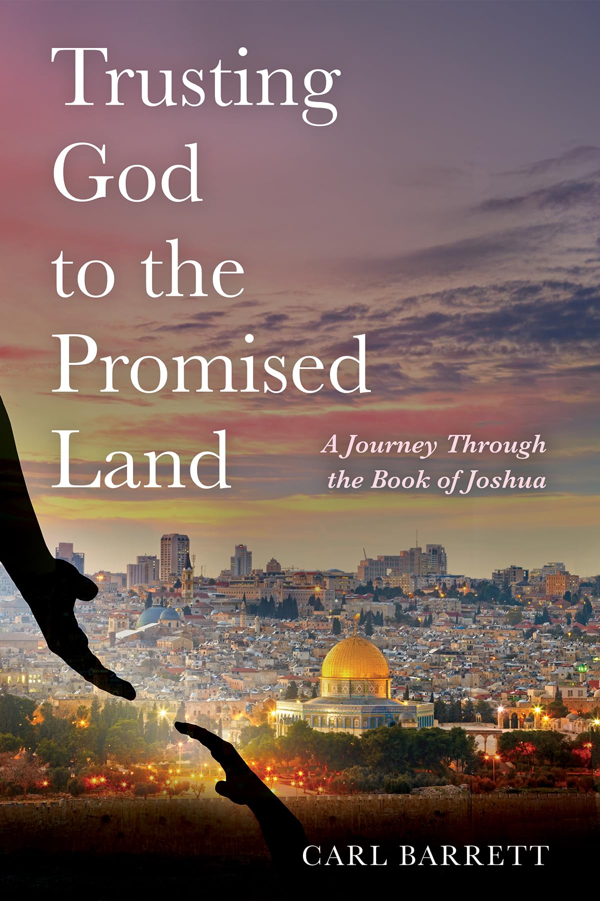 Trusting God to the Promised Land Religion & Esotericism