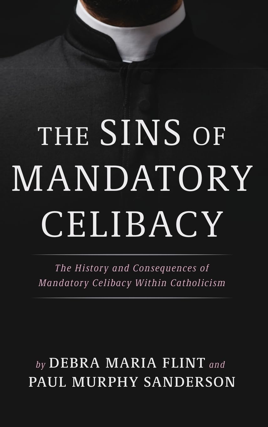 The Sins of Mandatory Celibacy Religion & Esotericism