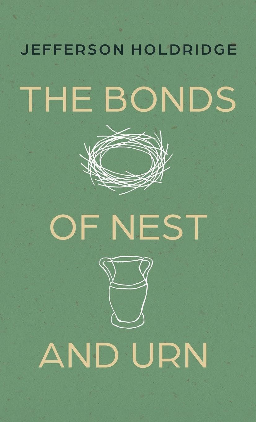 The Bonds of Nest and Urn Poetry