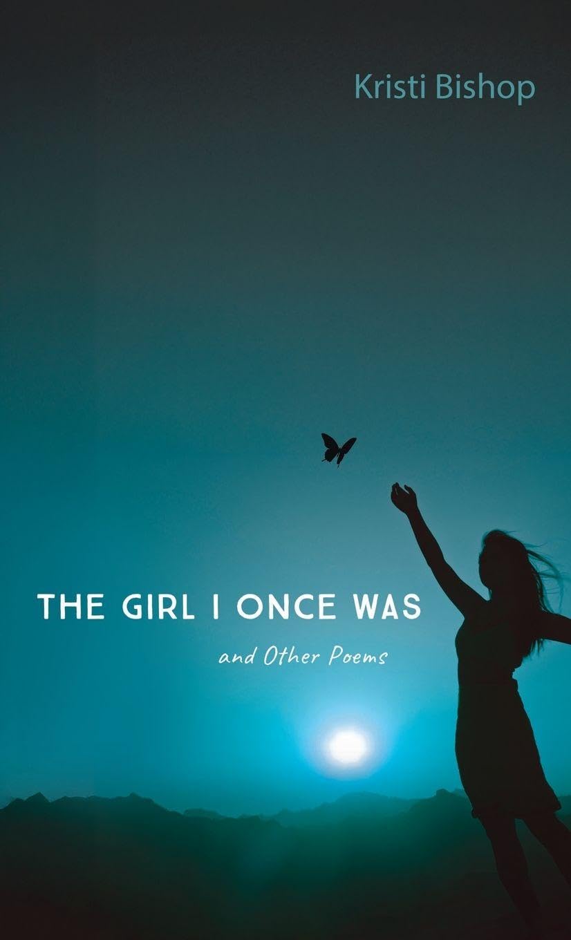 The Girl I Once Was and Other Poems Poetry