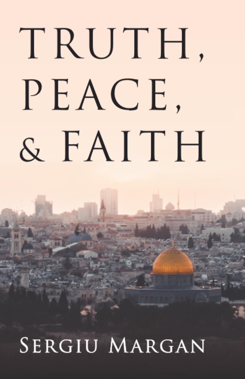 Truth, Peace, and Faith Religion & Esotericism