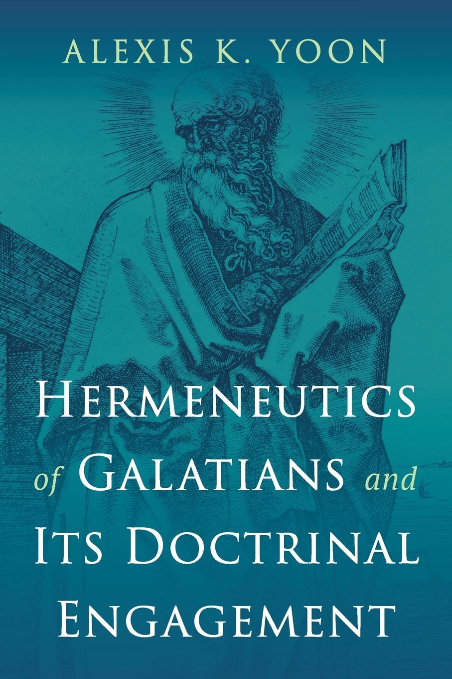 Hermeneutics of Galatians and Its Doctrinal Engagement Religion & Esotericism
