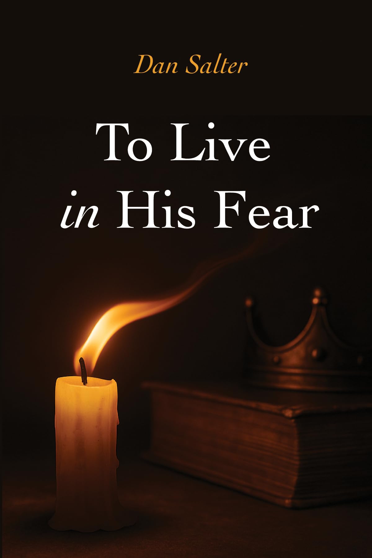 To Live in His Fear Politics & History