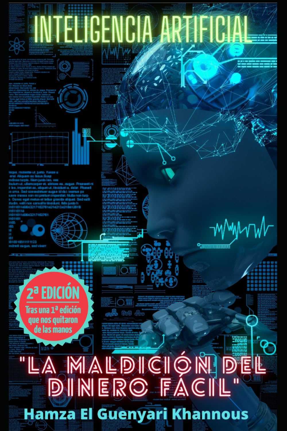 Inteligencia Artificial: "La maldición del dinero fácil" book