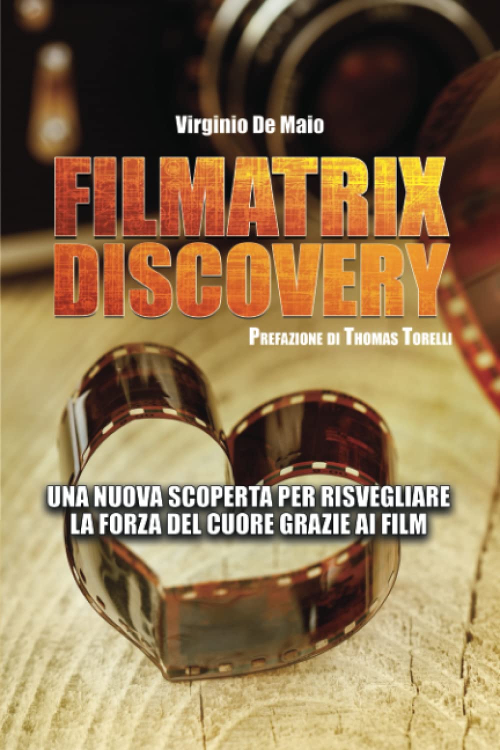 Filmatrix Discovery: Una nuova scoperta per risvegliare la forza del cuore grazie ai film book