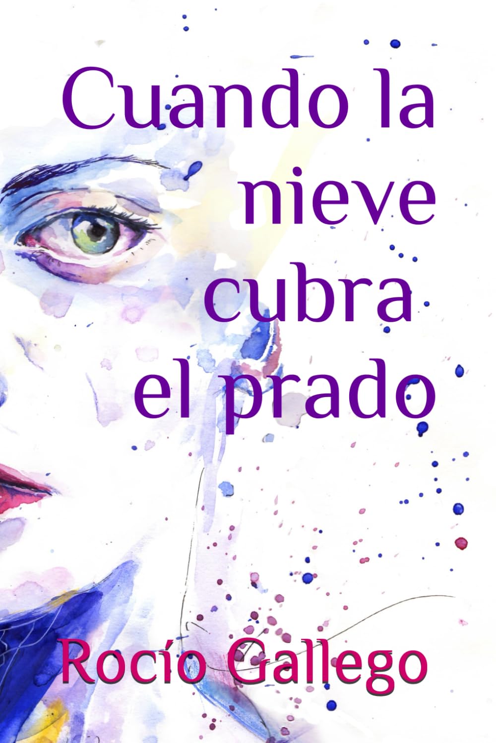 Cuando la nieve cubra el prado book