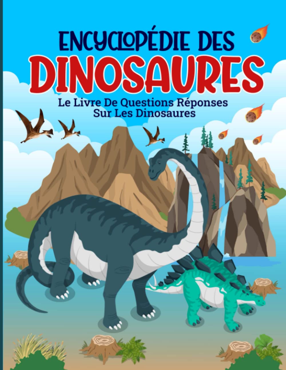 Encyclopédie Des Dinosaures: Le livre de questions réponses sur les dinosaures Children's books