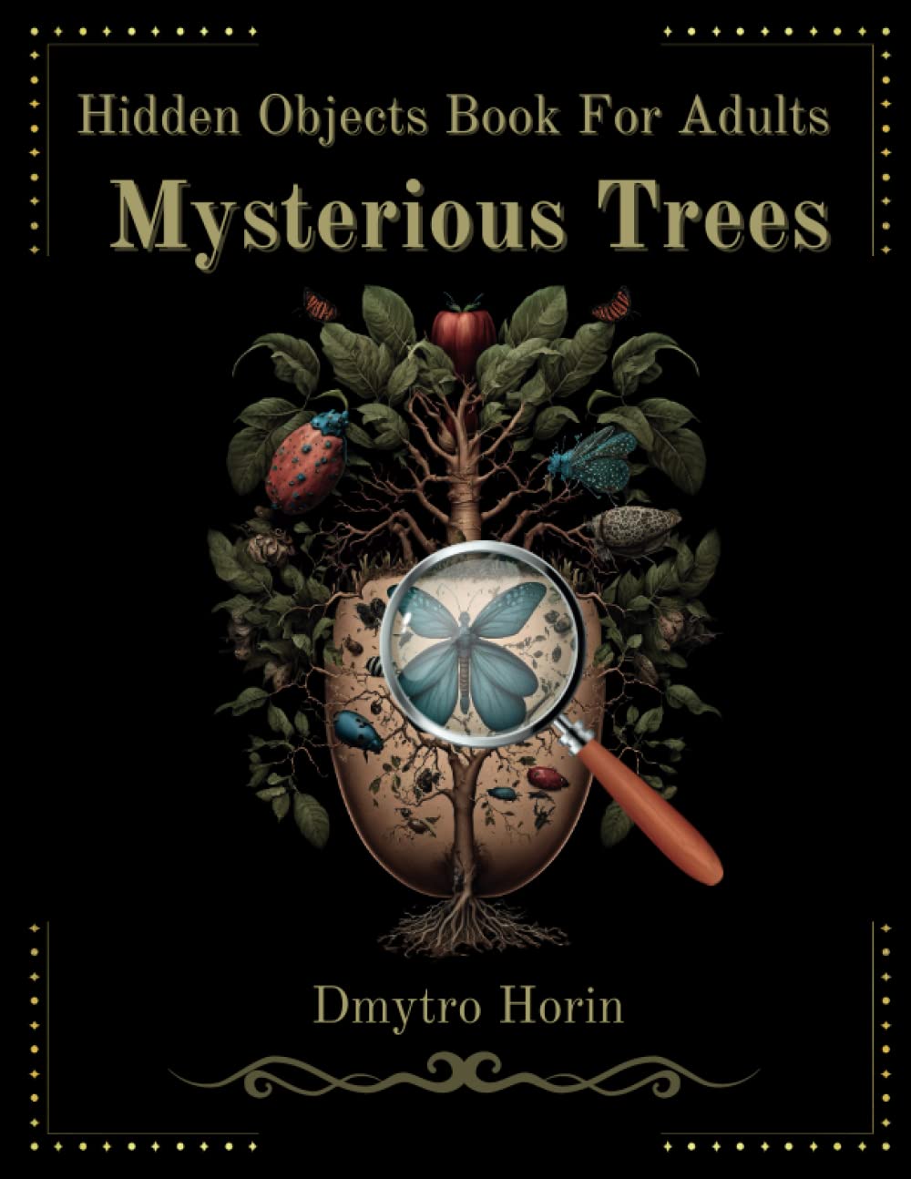 Mysterious Trees Hidden Objects Book For Adults: Seek and Find the Hidden Objects in the Pictures Books