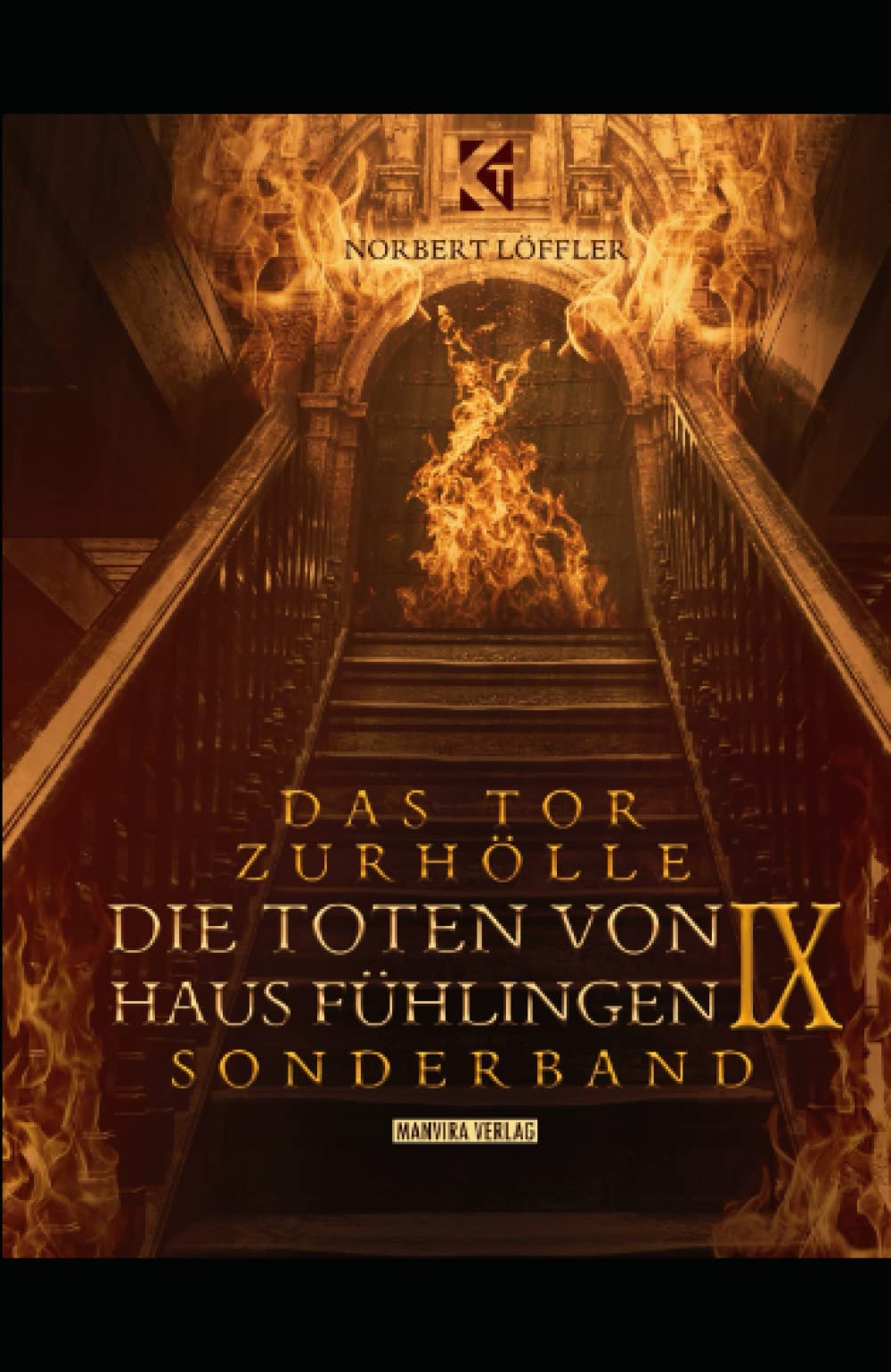Die Toten von Haus Fühlingen - Das Tor zur Hölle: Sonderband Contemporary literature