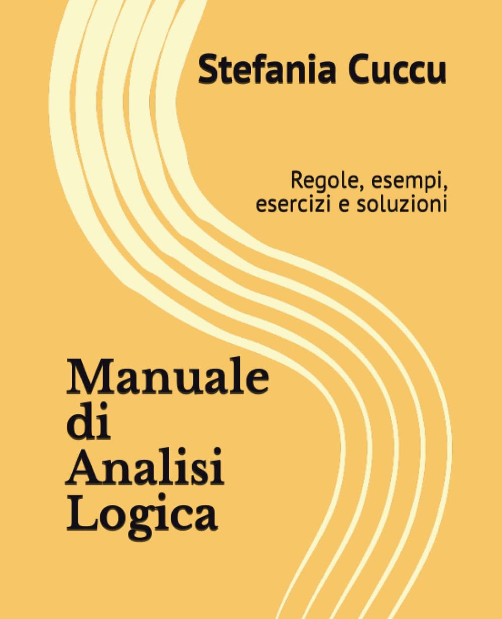 L'Analisi Logica: Regole, esempi, esercizi e soluzioni book