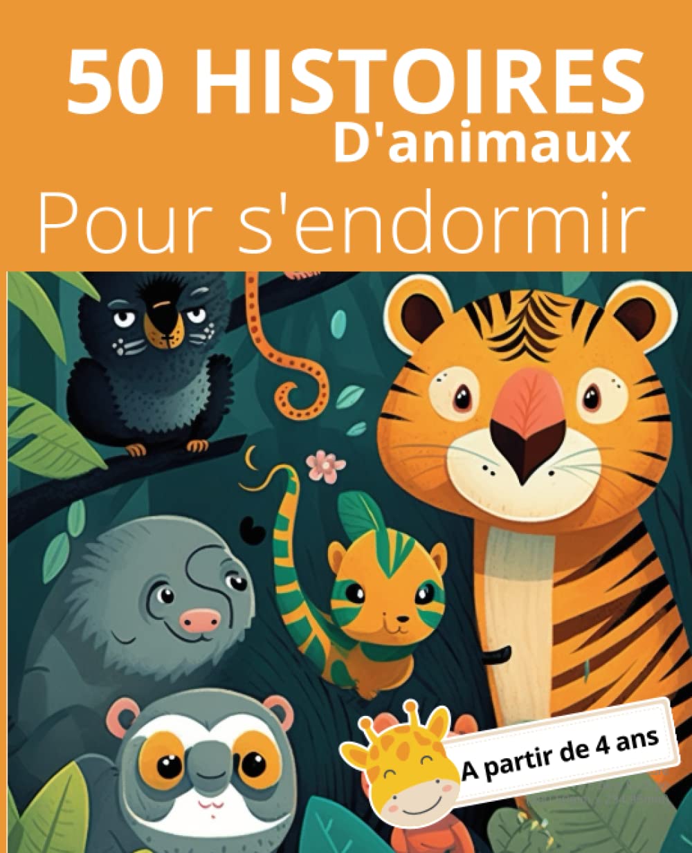 50 histoires pour s'endormir sur les animaux en seulement 5 minutes ou plus par soir: Animaux du monde : 50 histoires pour s'endormir et rêver en grand book