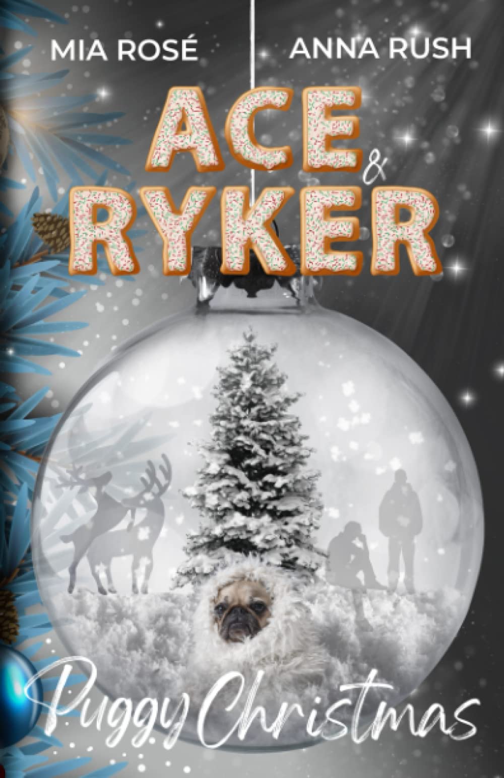 Ace & Ryker: Puggy Christmas - eine nicht zu weihnachtliche Kurzgeschichte LGBTQ+