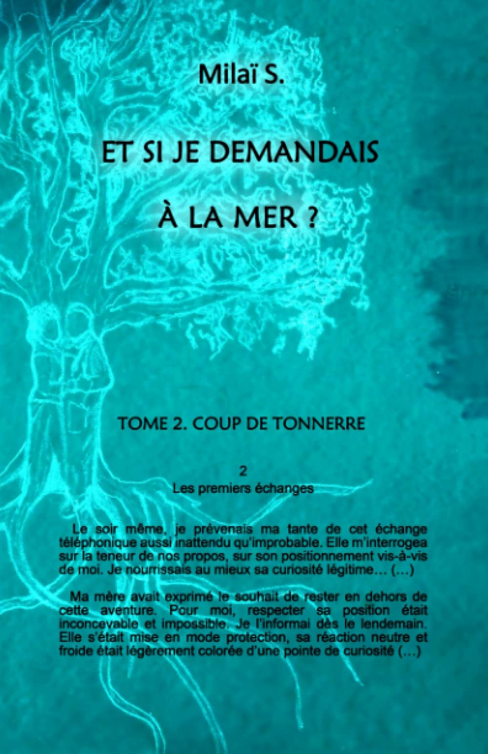 Et si je demandais à la mer?: Tome 2: Coup de tonnerre Memories