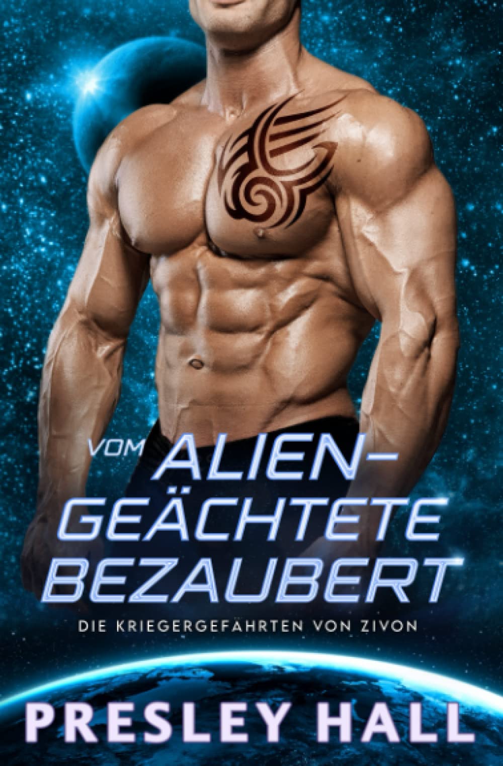 Vom Alien-Geächtete Bezaubert (Die Kriegergefährten von Zivon, Band 5) Contemporary Romance