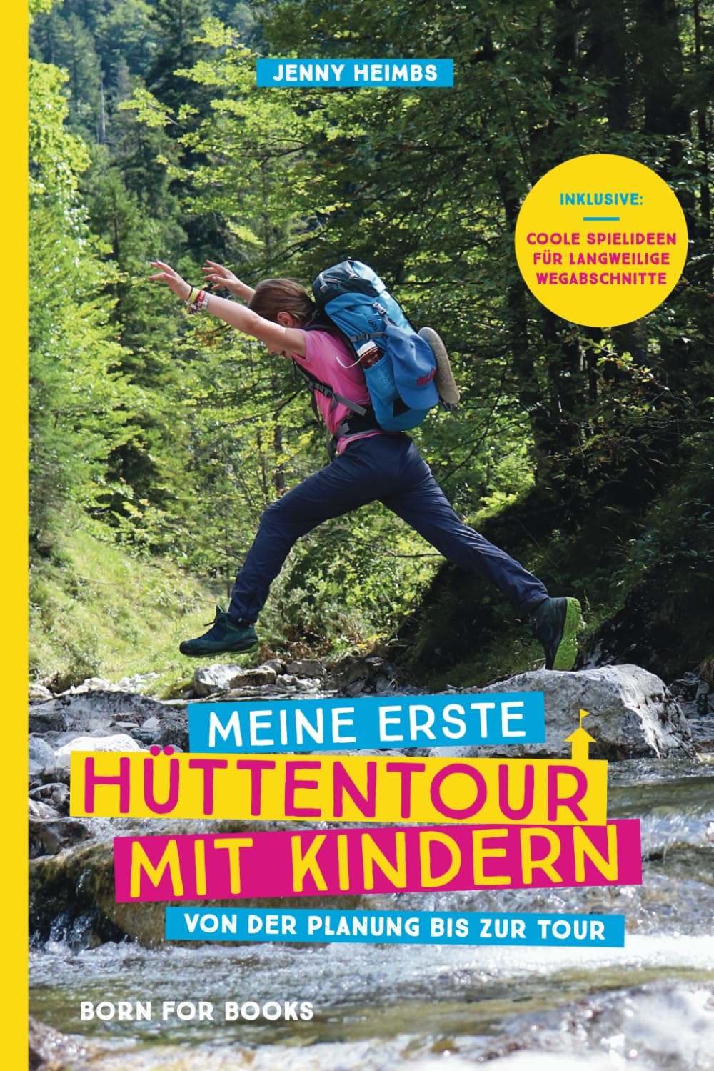 Meine Erste Hüttentour mit Kindern: Von der Planung bis zur Tour Hiking & Cycling