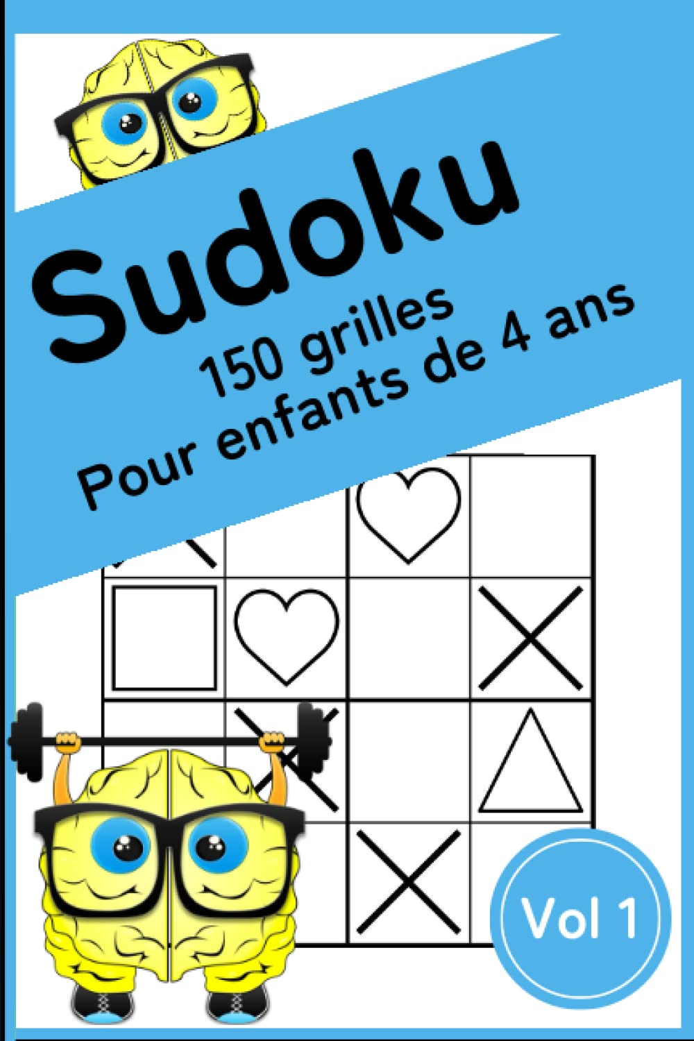 Sudoku pour enfants : 150 grilles pour enfants de 4 ans: Pour faire travailler doucement les méninges book