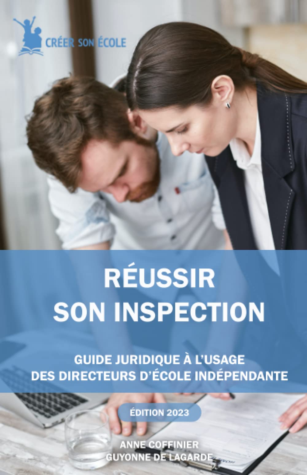 Réussir son inspection: Guide pratique à l’usage des directeurs d’établissements scolaires privés hors contrat Law