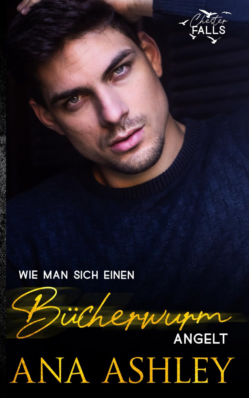 Wie man sich einen Bücherwurm angelt (Chester Falls) LGBTQ+