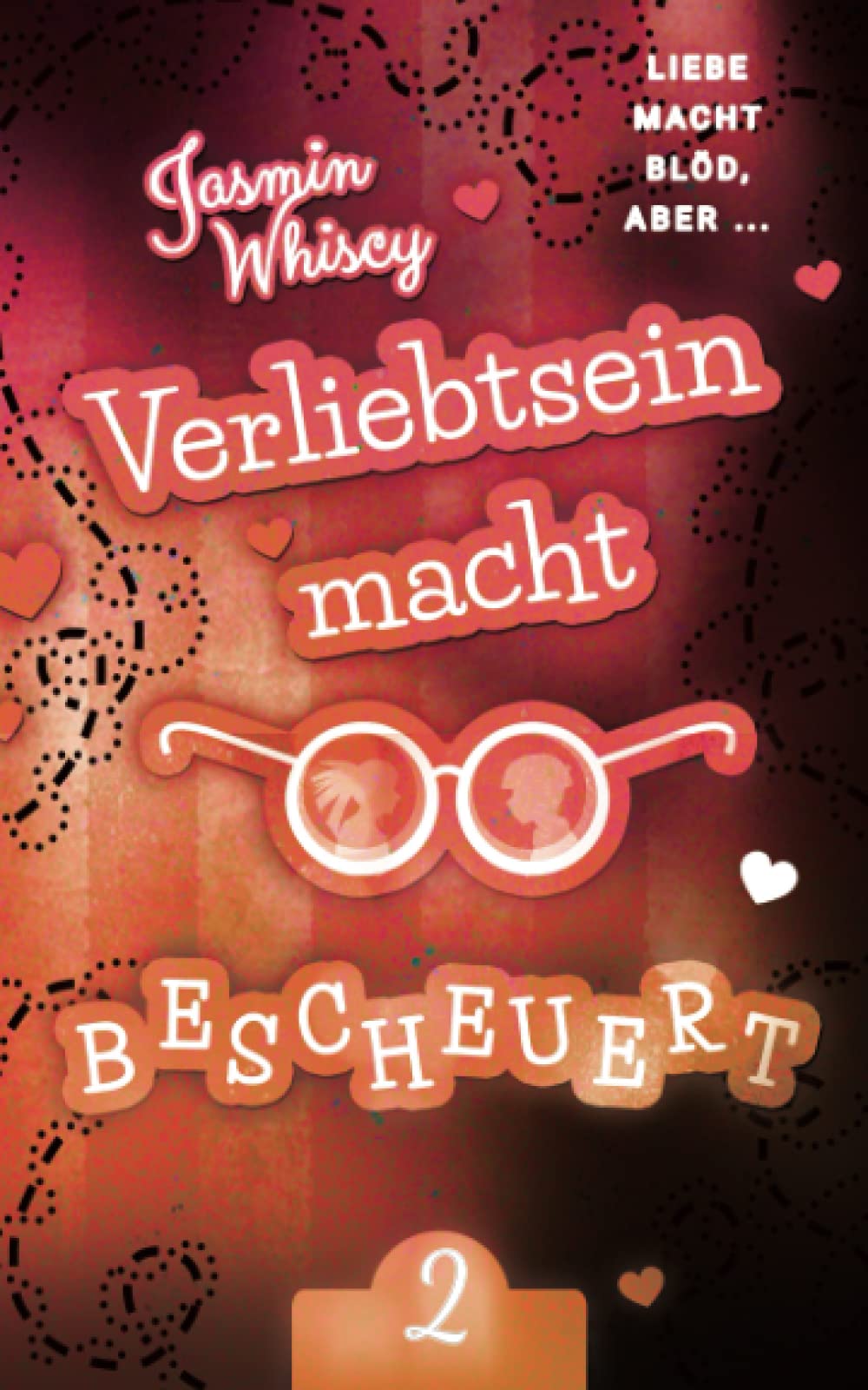 Verliebtsein macht bescheuert 2 (Verliebtsein Reihe, Band 6) Books