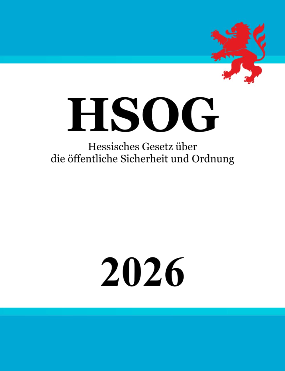 Hessisches Gesetz über die öffentliche Sicherheit und Ordnung - HSOG book