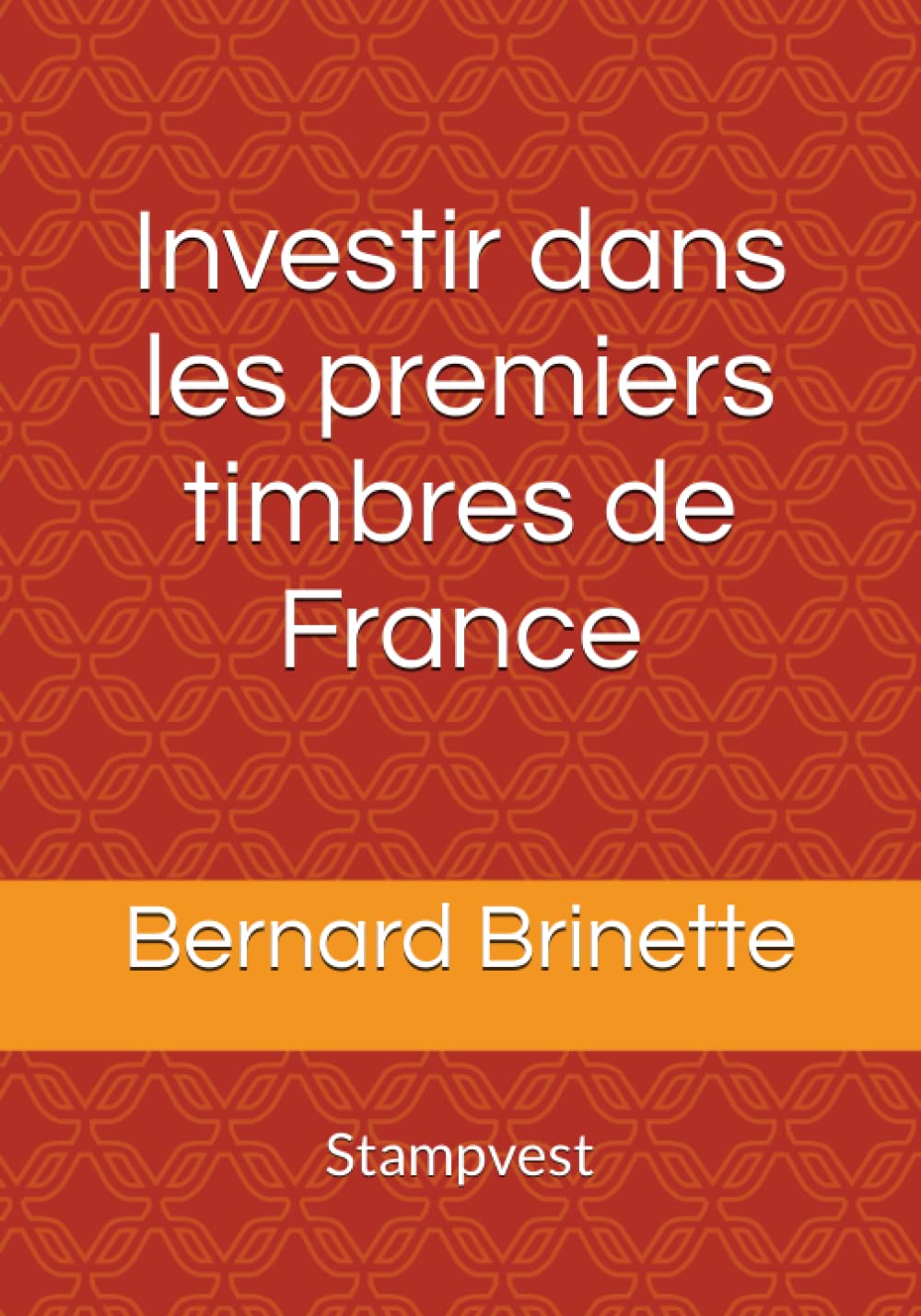Investir dans les premiers timbres de France book