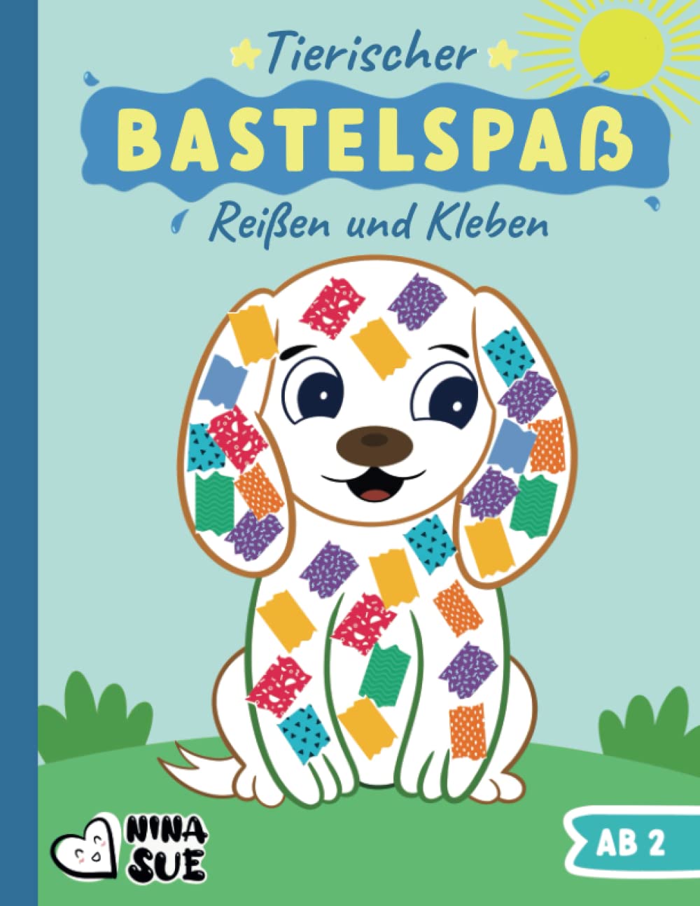Tierischer Bastel-Spaß: Reißen, Kleben und Basteln ab 2 Jahren für kleine KünstlerInnen - Kreatives Geschenk für Jungen und Mädchen mit kunterbunten Bastelvorlagen book