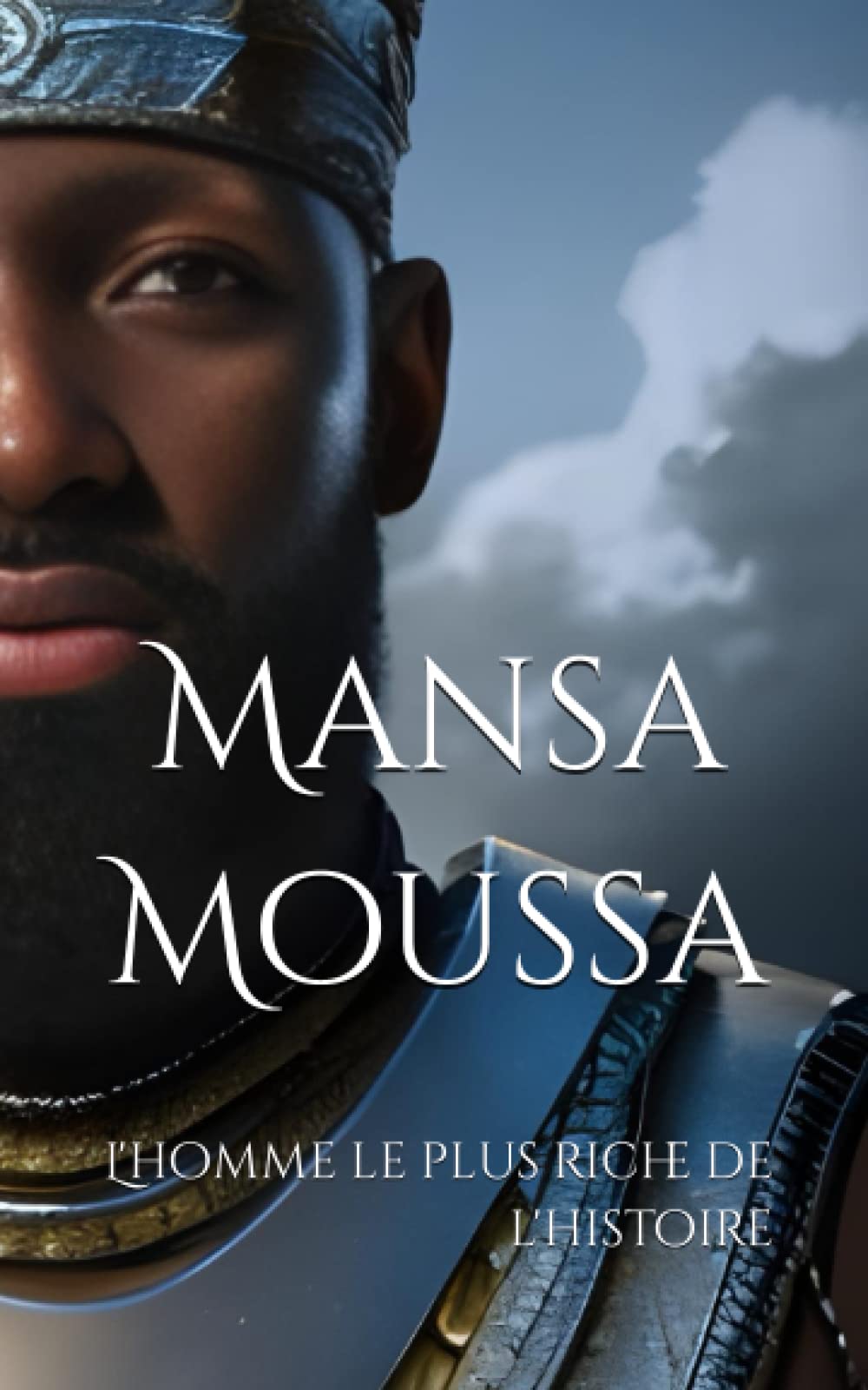 Mansa Moussa: L'homme le plus riche de l'histoire book