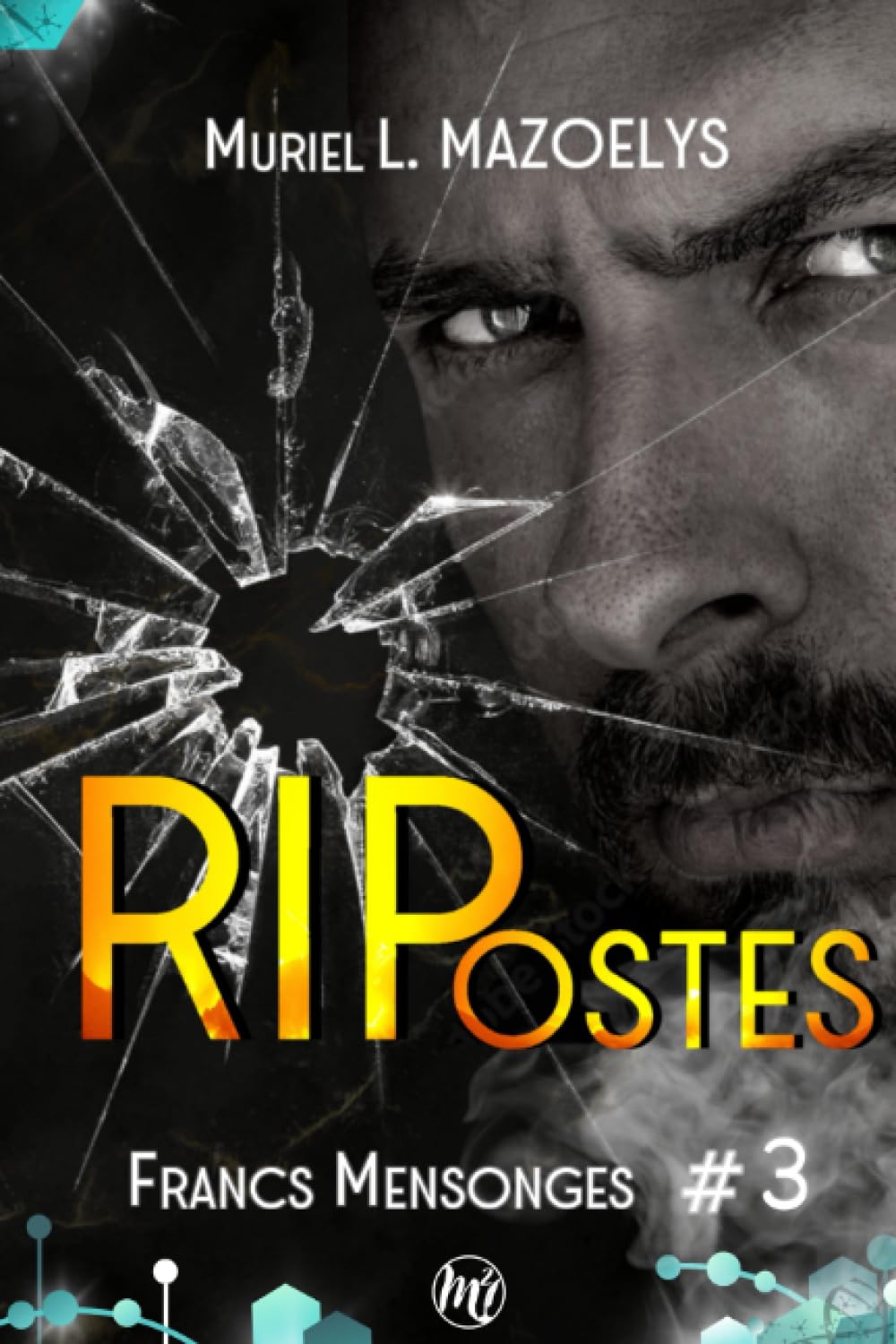 RIPostes (Francs Mensonges - T3): Toute vérité a un prix book