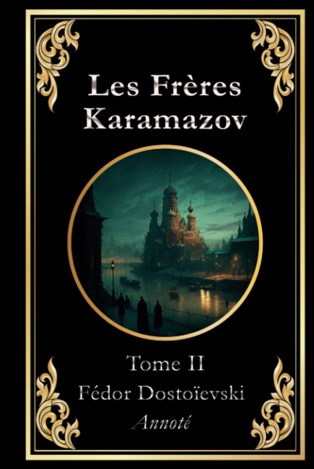 Les Frères Karamazov: Tome 2 (sur 2) édition collector annotée book