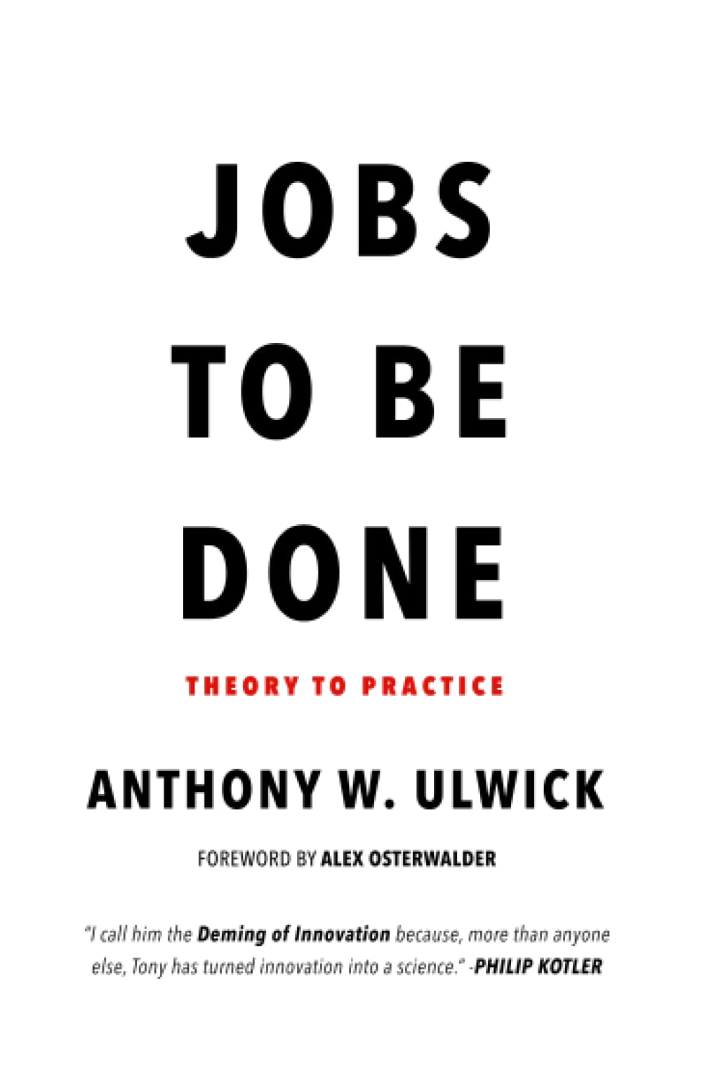 Jobs to be Done: Theory to Practice Business, Finance & Career
