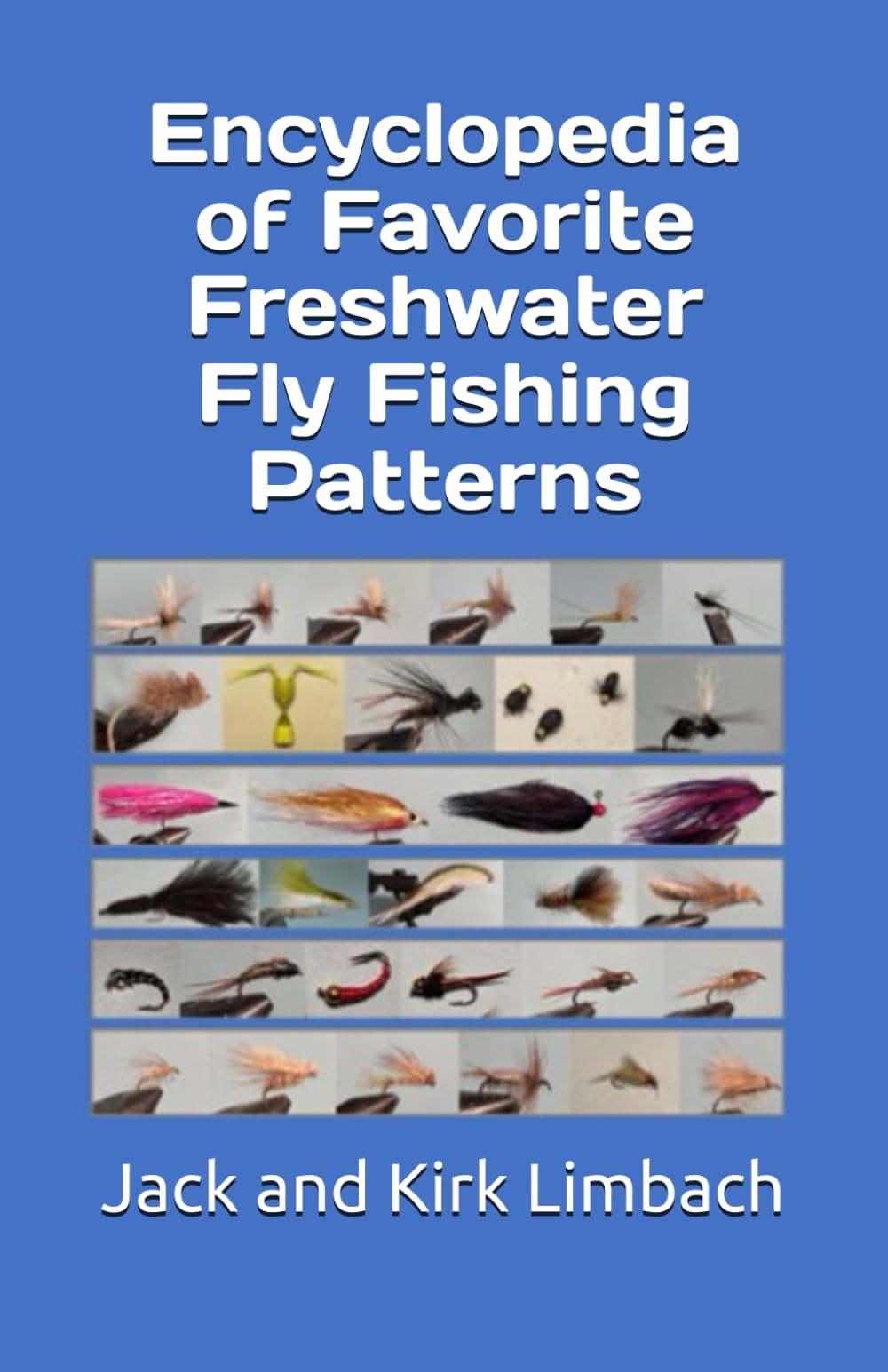 Encyclopedia of Favorite Freshwater Fly Fishing Patterns Mathematics