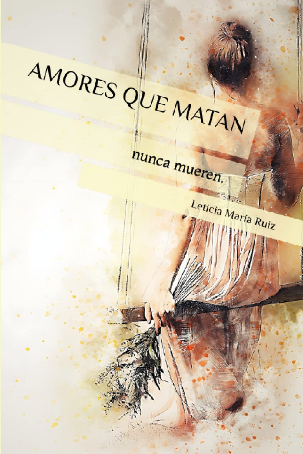 Amores que matan nunca mueren book