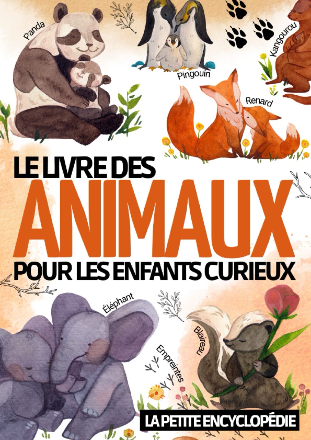 Le livre des animaux: La petite encyclopédie pour les enfants de 6 à 10 ans | Magazine éducatif pour répondre aux questions | Imagier pour découvrir et tout savoir sur les mammifères reptiles poissons Non-fiction
