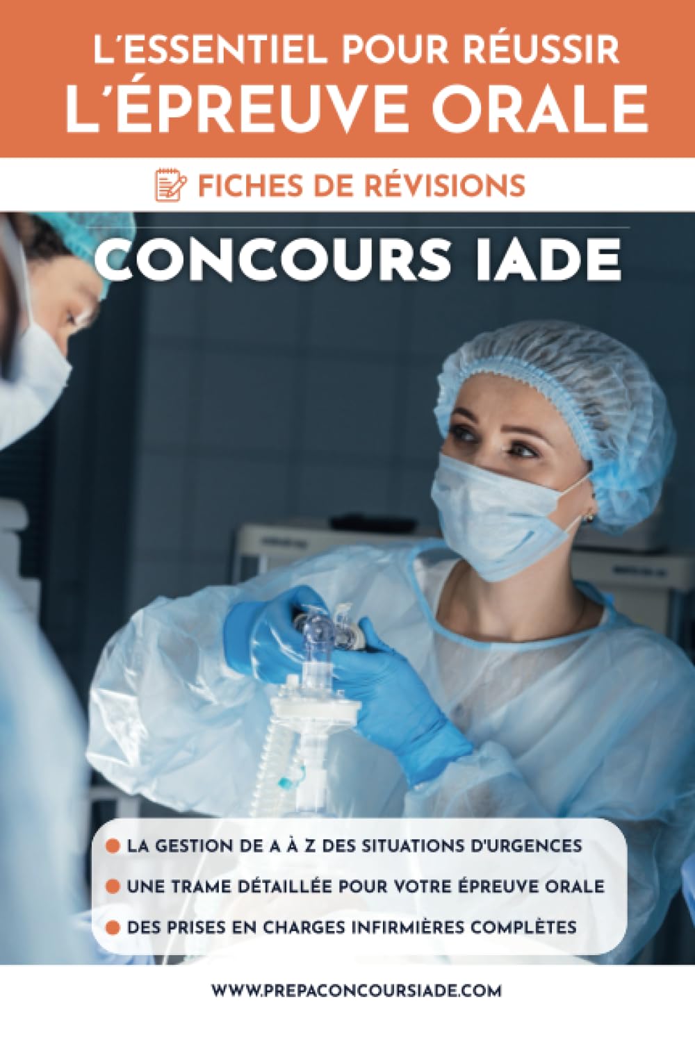 L'essentiel pour réussir l'épreuve orale: Fiches de révisions (Annales corrigées concours IADE) Study Guides