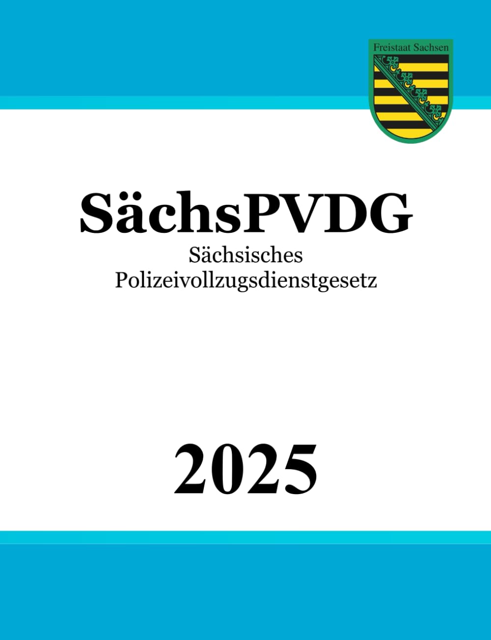 Sächsisches Polizeivollzugsdienstgesetz - SächsPVDG Law