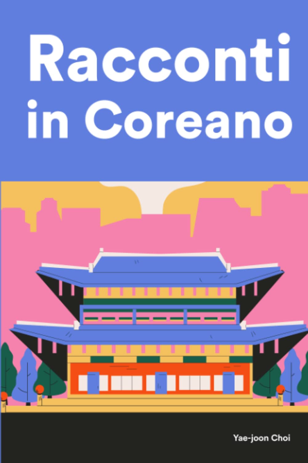 Racconti in Coreano: Racconti in Coreano per principianti e intermedi book