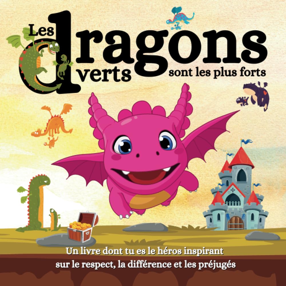 Les dragons verts sont les plus forts: Un livre dont tu es le héros inspirant sur le respect, la différence et les préjugés book