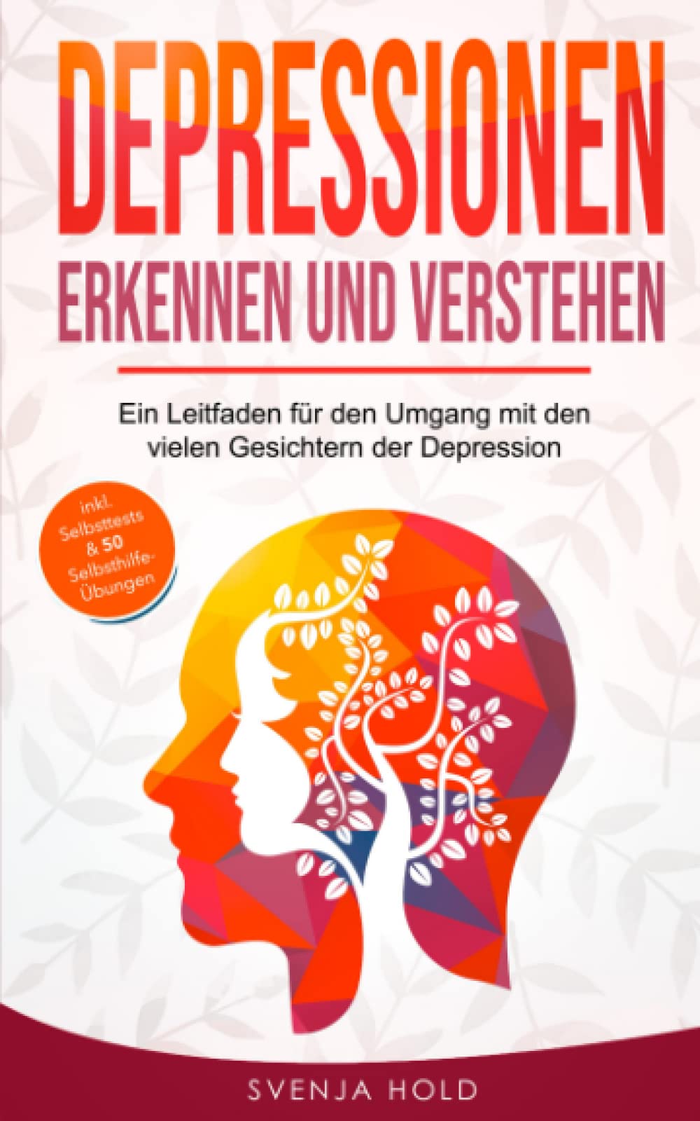 Depressionen erkennen und verstehen: Ein Leitfaden für den Umgang mit den vielen Gesichtern der Depression – inkl. Psychoedukation, Selbsttests & 50 Selbsthilfe-Übungen Medicine
