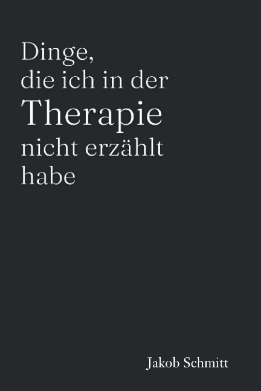 Dinge, die ich in der Therapie nicht erzählt habe: Ein Selbsthilfebuch für Erwachsene Medicine