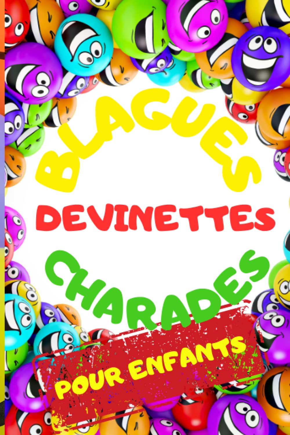 Livre de blagues pour enfants 10 ans. Charades, devinettes et histoires drôles pour ceux qui aiment rire et faire rire.: Les enfants riront et passeront de bons moments avec leurs copains et copines. Non-fiction