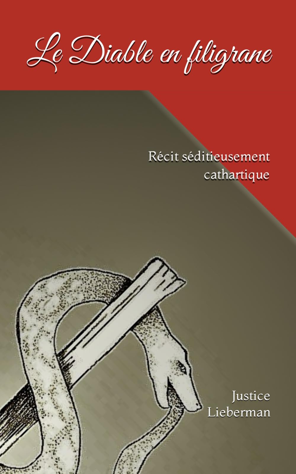 Le Diable en filigrane: Récit séditieusement cathartique book