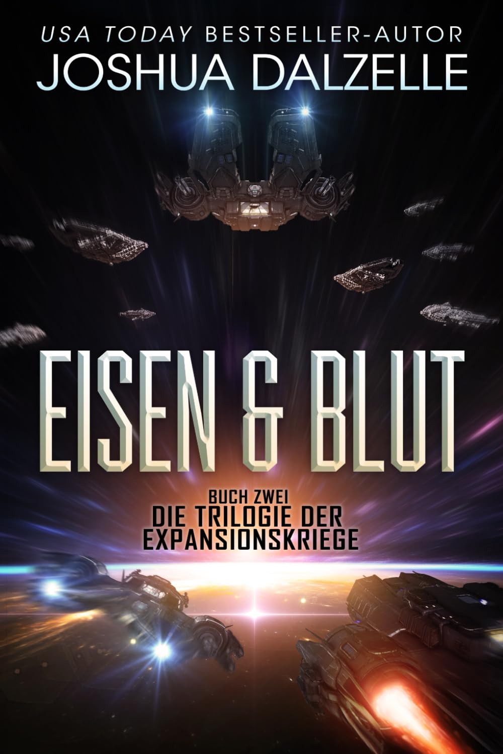 Eisen & Blut: Buch Zwei – Trilogie der Expansionskriege (Saga der Schwarzen Flotte, Band 5) Action & Adventure